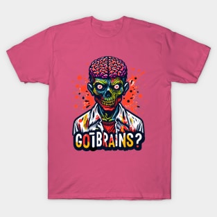 Brains...!!! T-Shirt